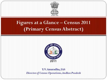 Y.V. Anuradha, IAS Director of Census Operations, Andhra Pradesh.
