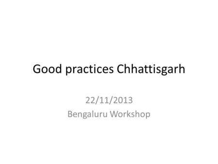 Good practices Chhattisgarh