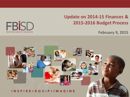 Update on 2014-15 Finances & 2015-2016 Budget Process February 9, 2015 1.
