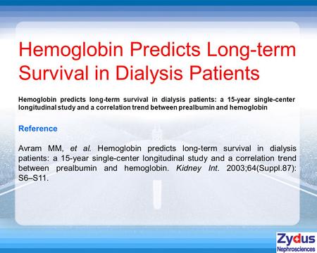 Reference Avram MM, et al. Hemoglobin predicts long-term survival in dialysis patients: a 15-year single-center longitudinal study and a correlation trend.