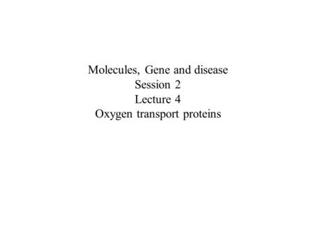 Transport of O2 and CO2 by hemoglobin