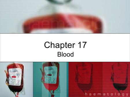 Chapter 17 Blood. Composition of Blood Introduction Blood—made up of plasma and formed elements Blood—complex transport medium that performs vital pickup.