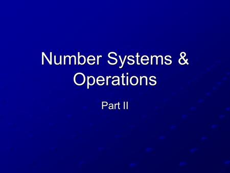 Number Systems & Operations