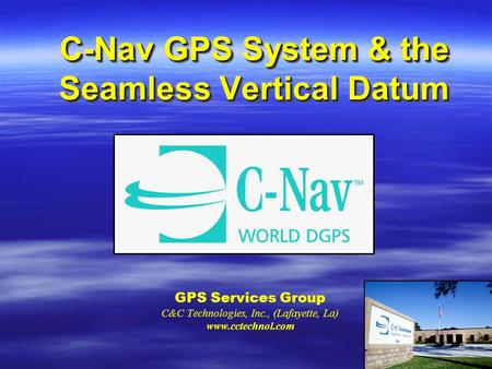 C-Nav GPS System & the Seamless Vertical Datum