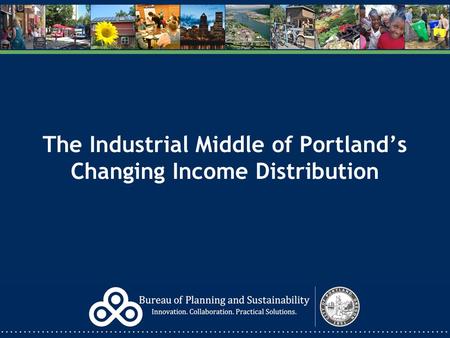 The Industrial Middle of Portland’s Changing Income Distribution.