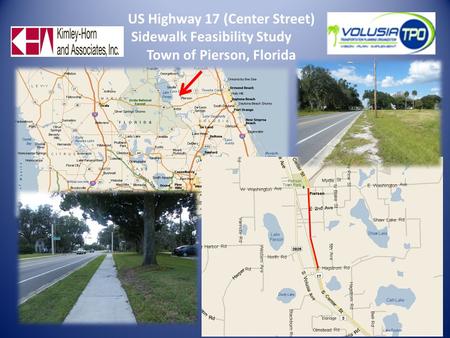 US Highway 17 (Center Street) Sidewalk Feasibility Study Town of Pierson, Florida.