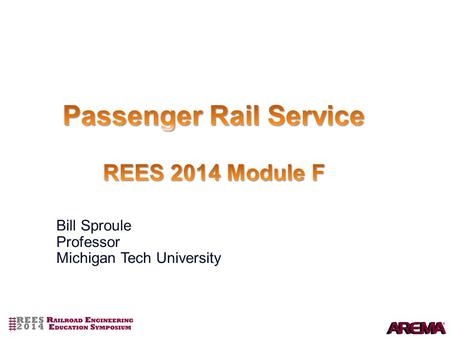 Bill Sproule Professor Michigan Tech University. Intercity High Speed Rail Commuter Rail Heavy Rail Rapid Transit Light Rail Transit Others – Cable Systems,