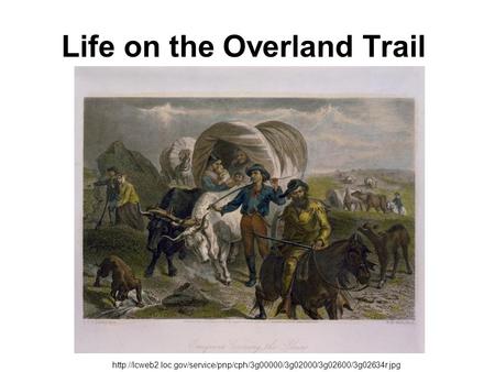 Life on the Overland Trail
