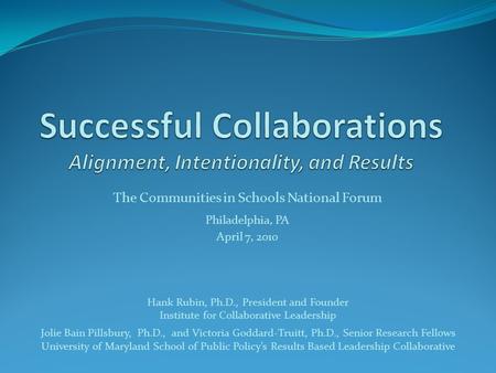 Successful Collaborations Alignment, Intentionality, and Results