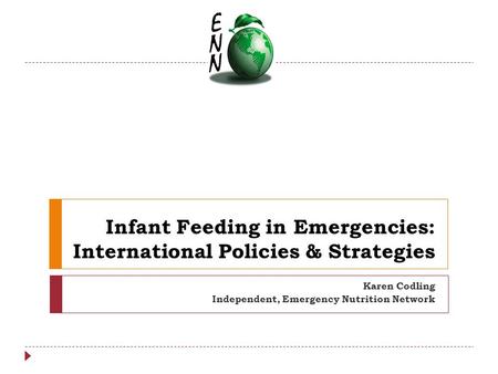 Infant Feeding in Emergencies: International Policies & Strategies