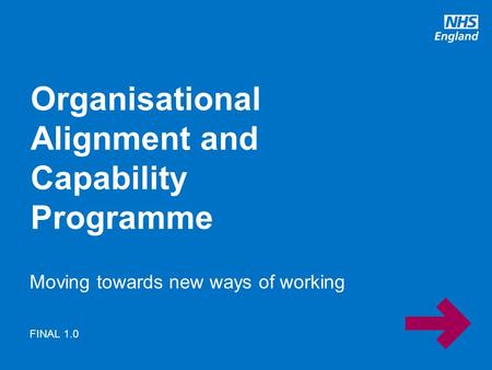Organisational Alignment and Capability Programme