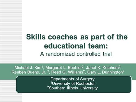 Skills coaches as part of the educational team: A randomized controlled trial Skills coaches as part of the educational team: A randomized controlled trial.