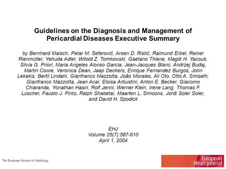 Guidelines on the Diagnosis and Management of Pericardial Diseases Executive Summary by Bernhard Maisch, Petar M. Seferović, Arsen D. Ristić, Raimund Erbel,