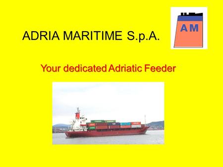 Your dedicated Adriatic Feeder
