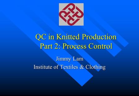 QC in Knitted Production Part 2: Process Control