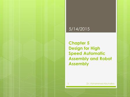 Chapter 5 Design for High Speed Automatic Assembly and Robot Assembly
