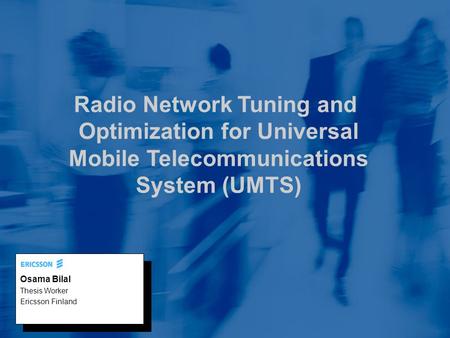 Radio Network Tuning and Optimization for Universal