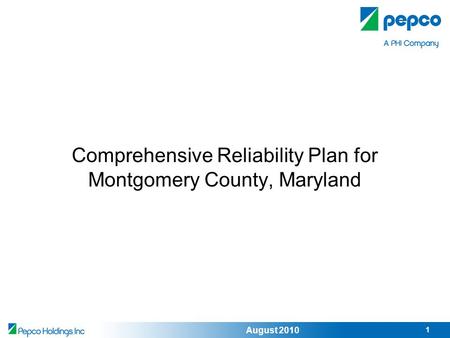 August 2010 1 Comprehensive Reliability Plan for Montgomery County, Maryland.