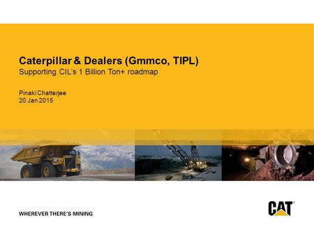 Caterpillar & Dealers (Gmmco, TIPL)