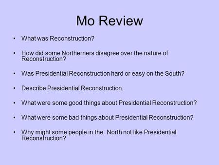 Mo Review What was Reconstruction?