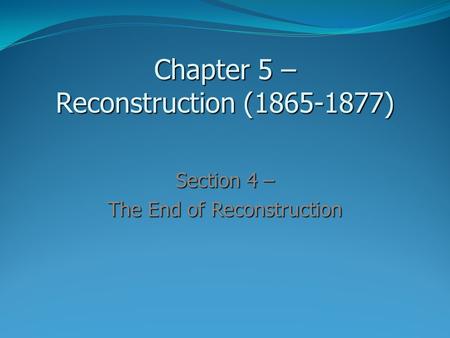 Chapter 5 – Reconstruction ( )