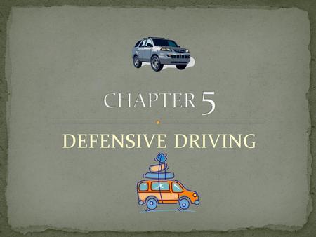 DEFENSIVE DRIVING. Most accidents are caused by: Driver Error Everybody Hurts.