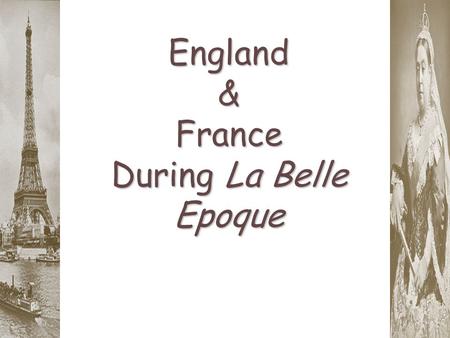 England & France During La Belle Epoque. The Third French Republic: The Paris Commune.