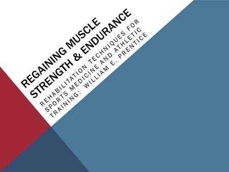 Regaining Muscle Strength & Endurance