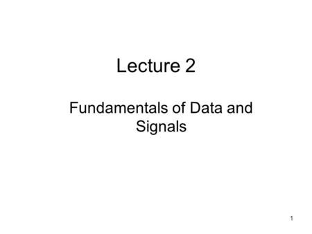 Fundamentals of Data and Signals