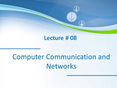 Computer Communication and Networks