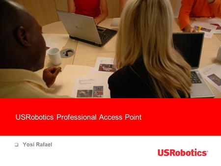 USRobotics Professional Access Point  Yosi Rafael.