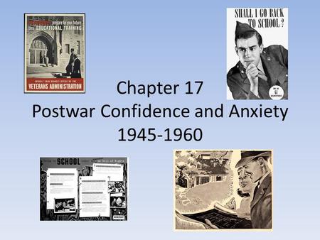 Chapter 17 Postwar Confidence and Anxiety