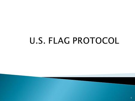 U.S. FLAG PROTOCOL.