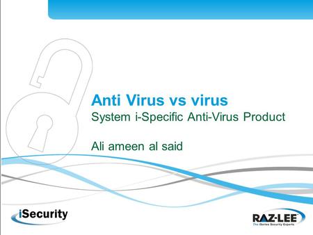 1 Anti Virus vs virus System i-Specific Anti-Virus Product Ali ameen al said.