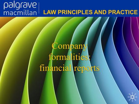 Company formalities: financial reports Company formalities: financial reports.