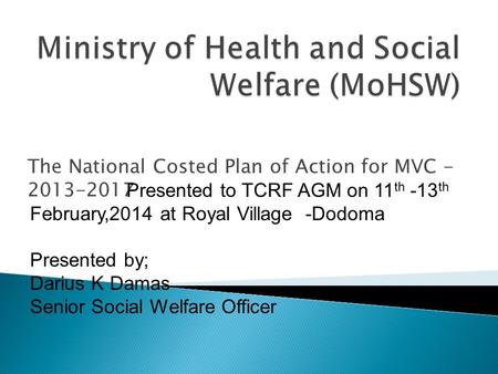 Ministry of Health and Social Welfare (MoHSW)