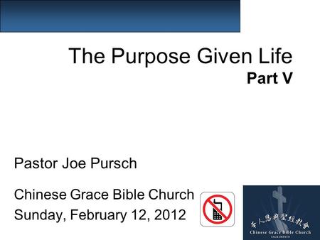 The Purpose Given Life Part V
