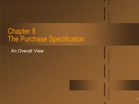 Chapter 8 The Purchase Specification