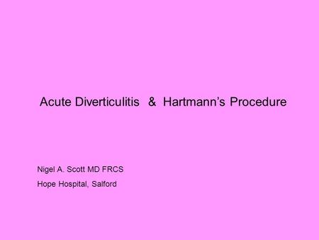 Acute Diverticulitis & Hartmann’s Procedure