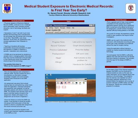 Medical Student Exposure to Electronic Medical Records: Is First Year Too Early? Dr. Gerard Farrell, Director eHealth Research Unit Faculty of Medicine,