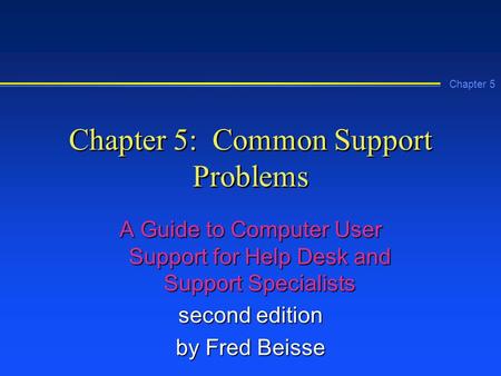 Chapter 5: Common Support Problems