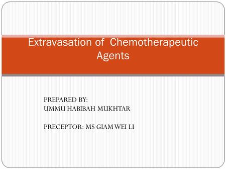 Extravasation of Chemotherapeutic Agents