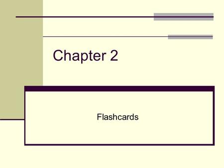 Chapter 2 Flashcards.