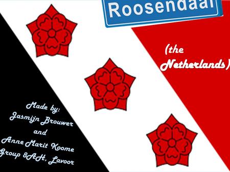 Introduction We're going to talk about: Where is Roosendaal located? The centre of Roosendaal Public holidays in the Netherlands.