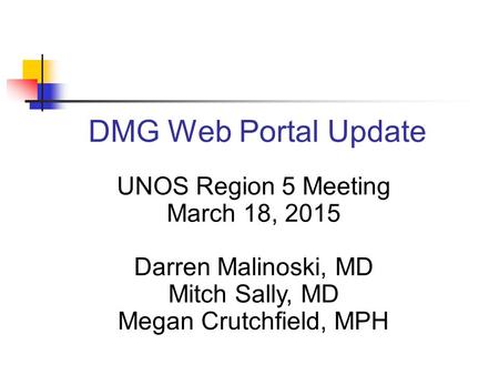 UNOS Region 5 Meeting March 18, 2015