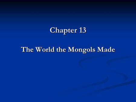The World the Mongols Made