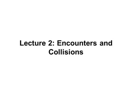 Lecture 2: Encounters and Collisions. European Expansion and the Age of Discovery TERMS and IDENTIFICATIONS: caravel, Hernando Cortés, The Columbian Exchange,