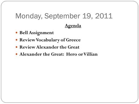 Monday, September 19, 2011 Agenda Bell Assignment