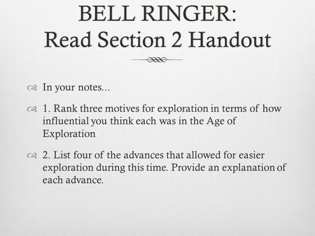 BELL RINGER: Read Section 2 Handout
