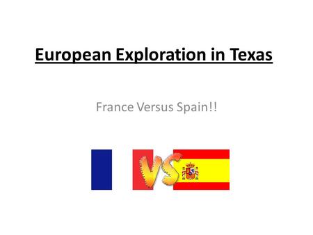 European Exploration in Texas